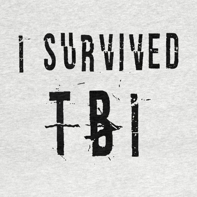 I Survived TBI by survivorsister